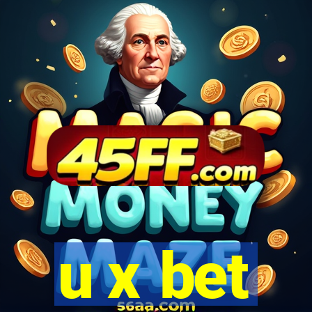 u x bet